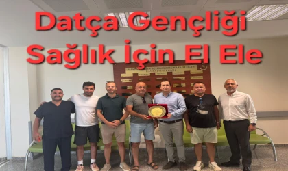 Datça Gençliği Sağlık İçin Kenetlendi: Hastaneye Destek Veren Gençlere Plaket Takdimi