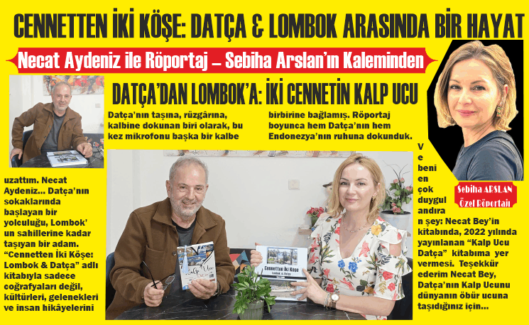 CENNETTEN İKİ KÖŞE: DATÇA & LOMBOK ARASINDA BİR HAYAT