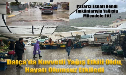Datça’da Kuvvetli Yağış Etkili Oldu, Hayatı Olumsuz Etkiledi