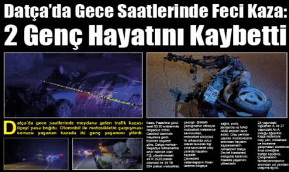 Datça’da Gece Saatlerinde Feci Kaza: 2 Genç Hayatını Kaybetti (2)