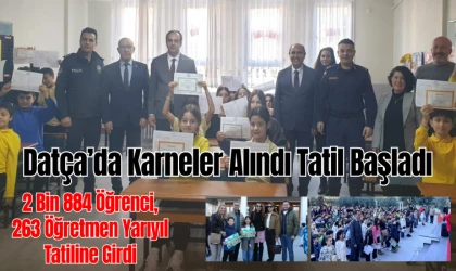 Datça’da Karneler Alındı Tatil Başladı2 Bin 884 Öğrenci, 263 Öğretmen Yarıyıl Tatiline Girdi