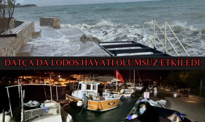 DATÇA’DA LODOS HAYATI OLUMSUZ ETKİLEDİ