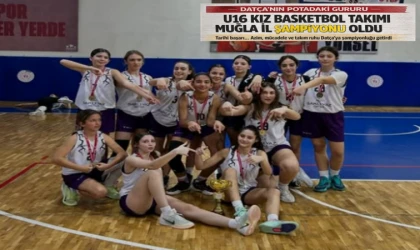 U16 KIZ BASKETBOL TAKIMI MUĞLA İL ŞAMPİYONU OLDU