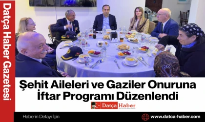 Şehit Aileleri ve Gaziler Onuruna İftar Programı Düzenlendi