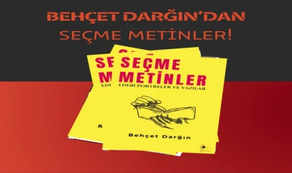 EDEBİYATA KAPSAMLI BİR BAKIŞ: “SEÇME METİNLER” OKURLA BULUŞTU