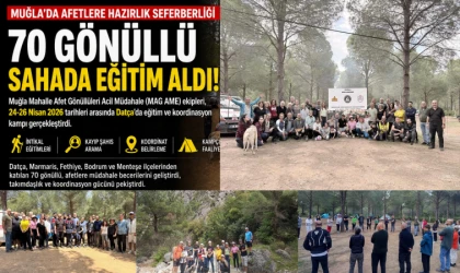 Muğla’da Afetlere Hazırlık Seferberliği: 70 Gönüllü Sahada Eğitim Aldı