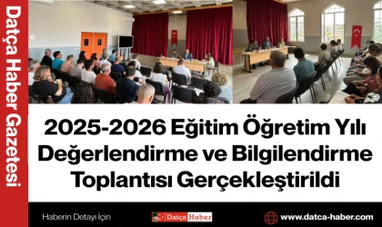 2025-2026 Eğitim Öğretim Yılı Değerlendirme ve Bilgilendirme Toplantısı Gerçekleştirildi