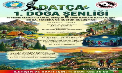 DATÇA’DA DOĞA ŞENLİĞİ İÇİN GERİ SAYIM BAŞLADI