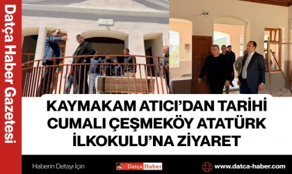 KAYMAKAM ATICI’DAN TARİHİ CUMALI ÇEŞMEKÖY ATATÜRK İLKOKULU’NA ZİYARET