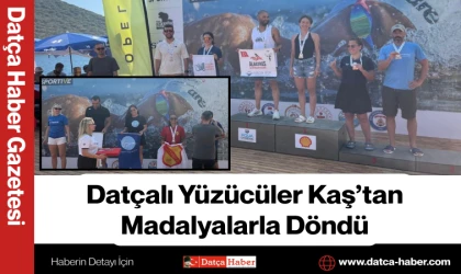 Datçalı Yüzücüler Kaş’tan Madalyalarla Döndü