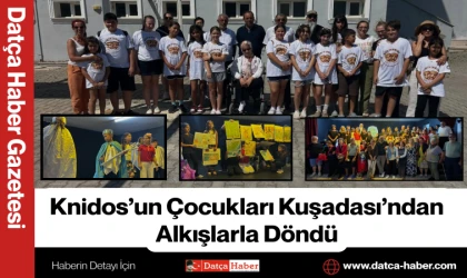 Knidos’un Çocukları Kuşadası’ndan Alkışlarla Döndü