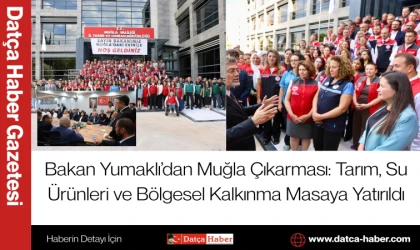 Bakan Yumaklı’dan Muğla Çıkarması: Tarım, Su Ürünleri ve Bölgesel Kalkınma Masaya Yatırıldı
