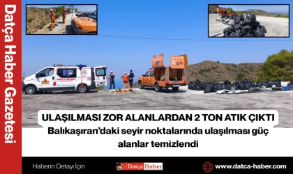 ULAŞILMASI ZOR ALANLARDAN 2 TON ATIK ÇIKTI