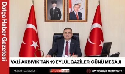 VALİ AKBIYIK’TAN 19 EYLÜL GAZİLER GÜNÜ MESAJI