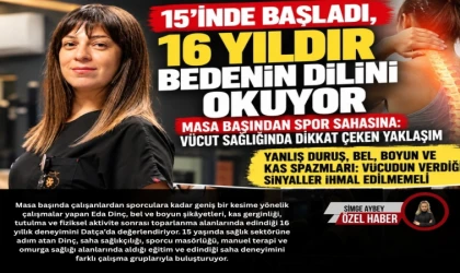 15’İNDE BAŞLADI, 16 YILDIR BEDENİN DİLİNİ OKUYOR MASA BAŞINDAN SPOR SAHASINA: VÜCUT SAĞLIĞINDA DİKKAT ÇEKEN YAKLAŞIM