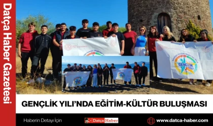 GENÇLİK YILI’NDA EĞİTİM-KÜLTÜR BULUŞMASI