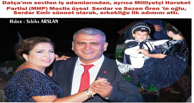 SER­DAR EMİR ER­KEKLİĞE İLK ADI­MI­NI ATTI